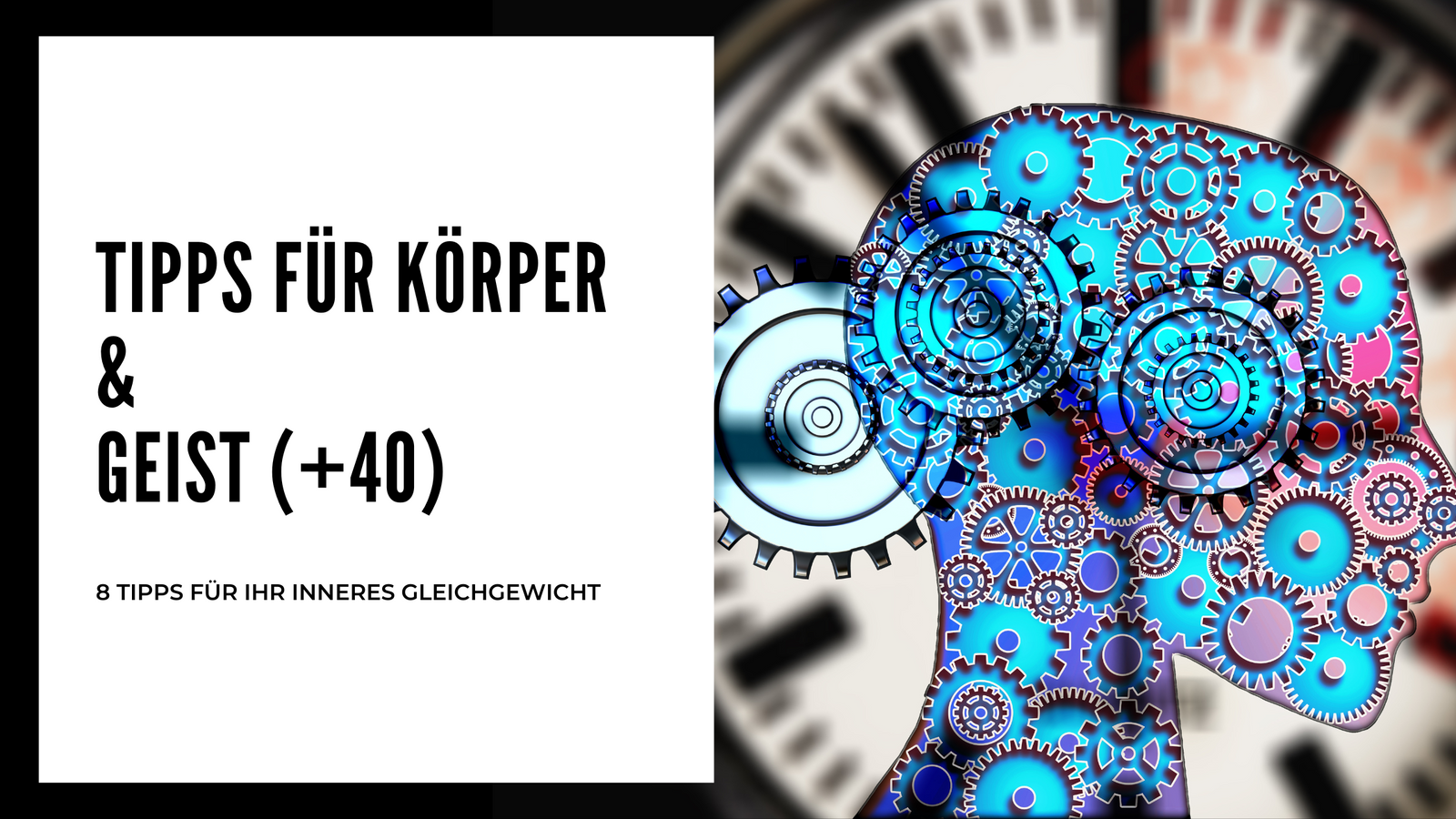 Tipps für Körper und Geist (40+)