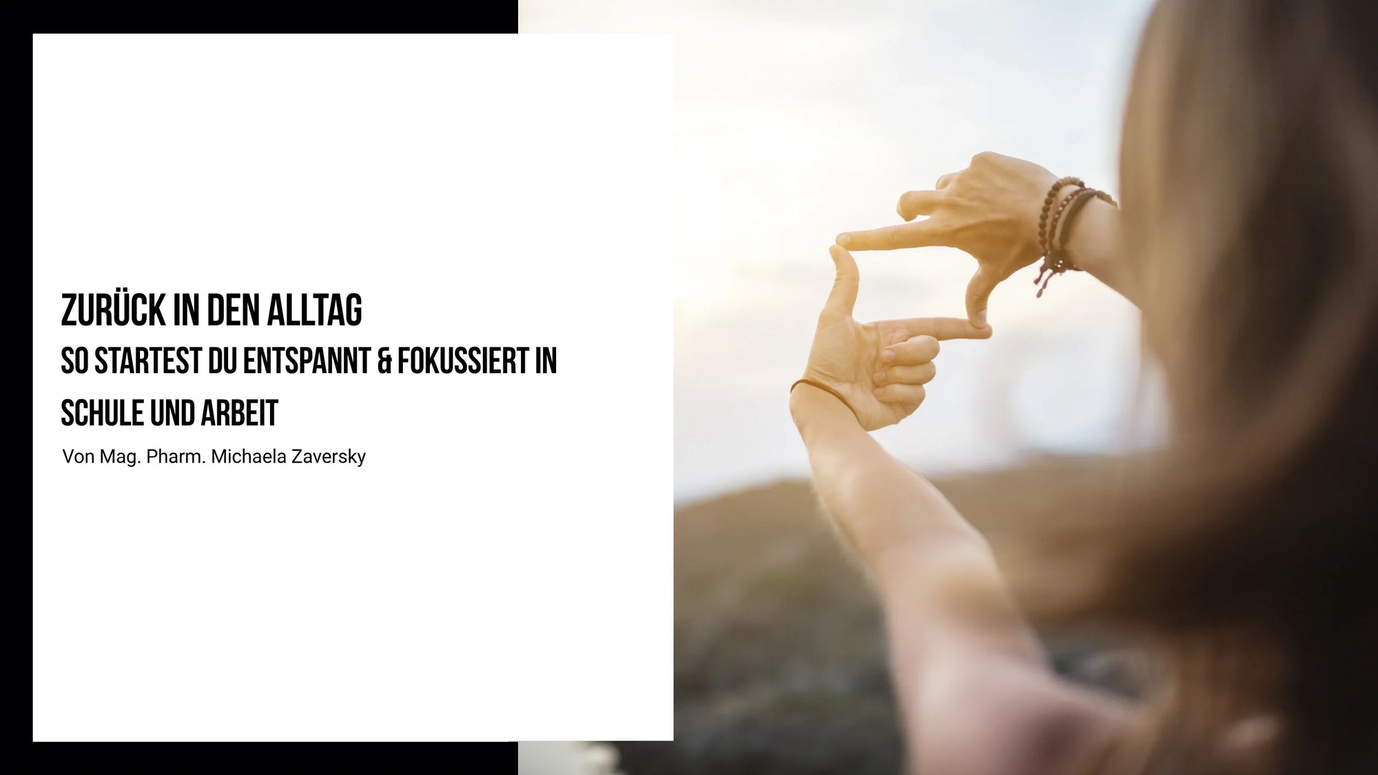 Zurück in den Alltag: So startest du fokussiert in Schule und Arbeit